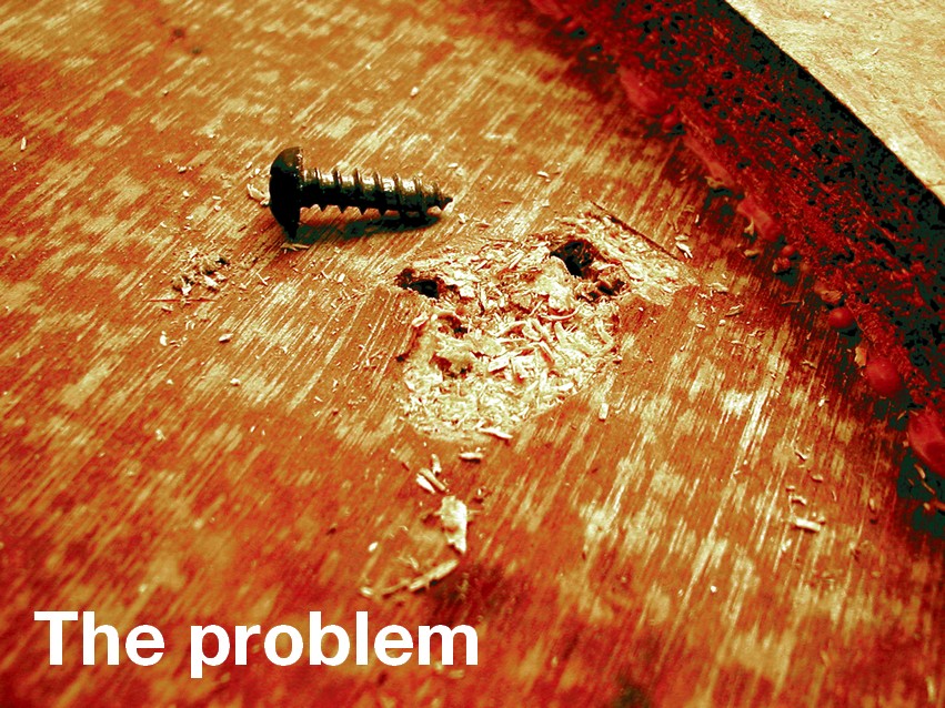 Screw strip out of particleboard furniture